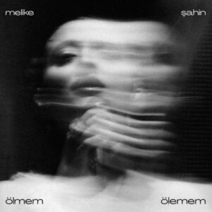دانلود آهنگ Melike sahin olmem olemem
